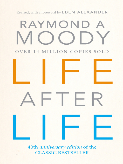 Title details for Life After Life by Raymond Moody - Available